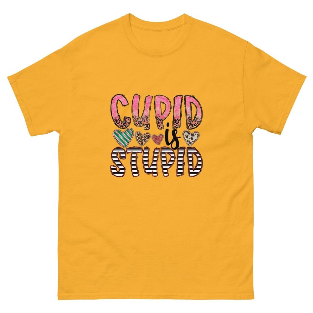 Cupid is stupid Fashion Classic tees